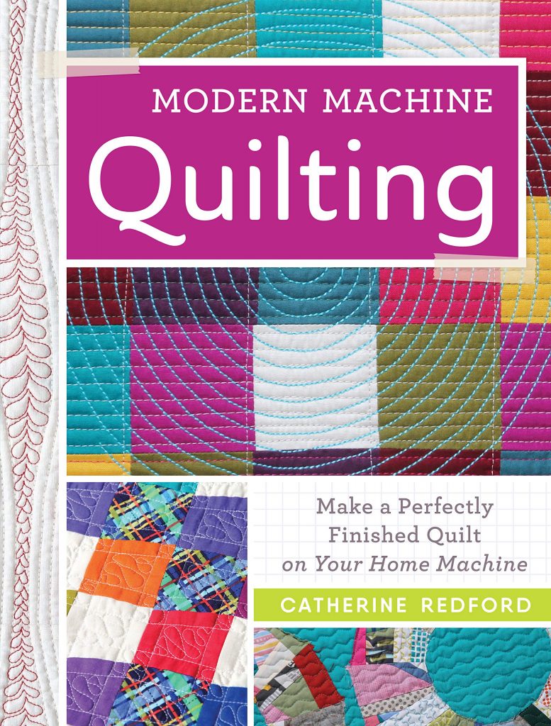 Modern Machine Quilting by Catherine Redford