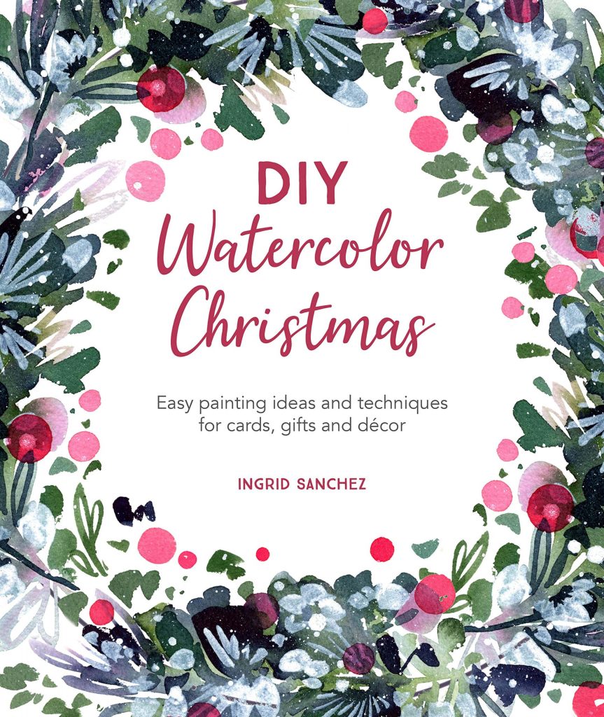 DIY Watercolour Christmas by Ingrid Sanchez