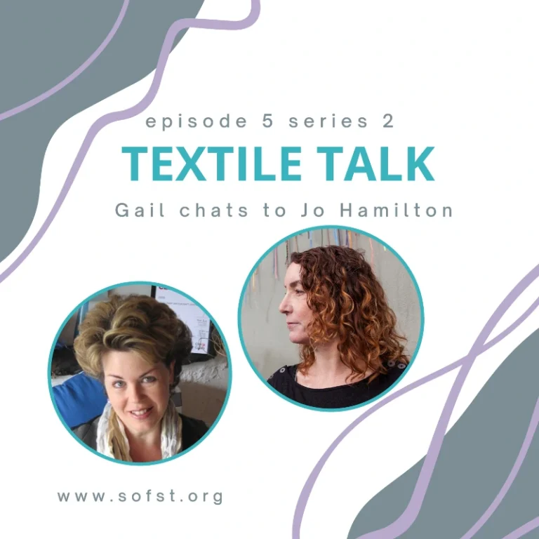 Textile Talk episode cover featuring Dr Gail Cowley and textile artist Jo Hamilton